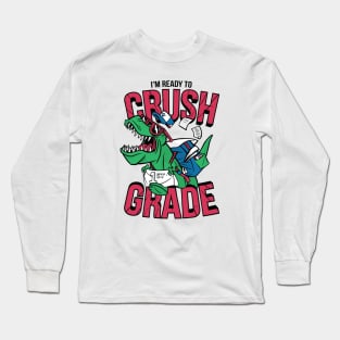 I'm Ready to Crush 1st Grade // Funny Back to School T-Rex Long Sleeve T-Shirt